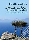 Events on Cos, September 1943 - May 1945. E-book. Formato EPUB ebook di Pietro Giovanni Liuzzi