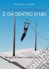 Tutto ciò di cui ho bisogno è già dentro di me!. E-book. Formato PDF ebook di Claudio Mario Cherubini