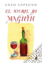 Le storie di Magnìn. E-book. Formato PDF ebook