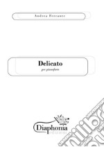 Delicato. E-book. Formato PDF