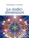 Le dodici dimensioniEsercizi per contattare l&apos;Anima. E-book. Formato EPUB ebook