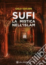 SufiLa Mistica nell'Islam. E-book. Formato EPUB