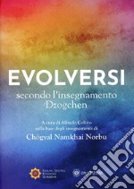EvolversiSecondo l'insegnamento Dzogchen. E-book. Formato EPUB