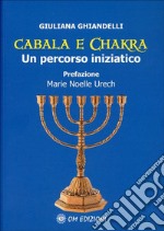 Cabala e ChakraUn percorso iniziatico. E-book. Formato EPUB ebook