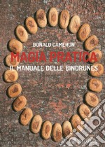 Magia Praticail manuale delle bindrunes. E-book. Formato EPUB ebook