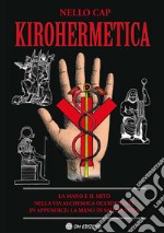 KirohermeticaLa mano e il mito nella via alchemica occidentale. E-book. Formato EPUB