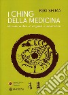 L&apos;I Ching della MedicinaManuale pratico di diagnosi e prevenzione. E-book. Formato EPUB ebook