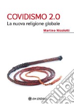 Covidismo 2.0La nuova religione globale. E-book. Formato EPUB ebook