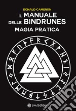 Il Manuale delle BindrunesMagia Pratica. E-book. Formato EPUB ebook