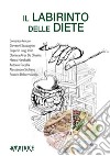 Il labirinto delle diete. E-book. Formato EPUB ebook di Amuso Domenico