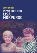 In Viaggio con Lisa Morpurgo. E-book. Formato EPUB ebook