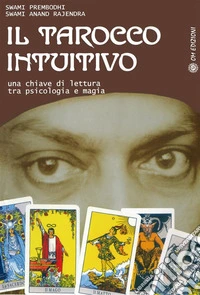 Il Tarocco IntuitivoUna chiave di lettura tra psicologia e magia. E-book. Formato EPUB ebook