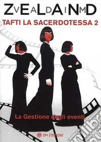 Tafti la Sacerdotessa 2La gestione degli eventi. E-book. Formato EPUB ebook