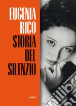 Storia del silenzio. E-book. Formato EPUB ebook