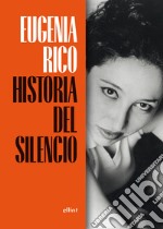 Historia del silencio. E-book. Formato EPUB ebook