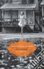 Suzanne: Una donna in fuga. E-book. Formato EPUB ebook