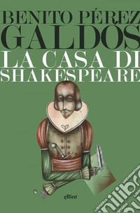 La casa di Shakespeare. E-book. Formato EPUB ebook