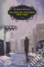 Un gelido inverno per Pike. E-book. Formato EPUB