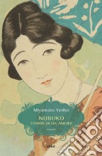 Nobuko: Storia di un amore. E-book. Formato EPUB ebook