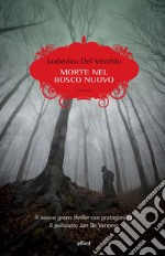 Morte nel bosco nuovo. E-book. Formato EPUB ebook