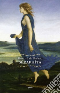 Séraphîta. E-book. Formato EPUB ebook di Honoré de Balzac