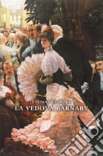 La vedova Barnaby. E-book. Formato EPUB ebook