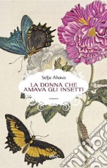 La donna che amava gli insetti. E-book. Formato EPUB ebook