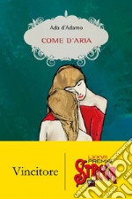 Come d'aria. E-book. Formato EPUB