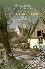 L'allodola vola su Candlefort: Vol. II. E-book. Formato EPUB ebook