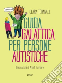 Guida galattica per persone autistiche. E-book. Formato EPUB ebook