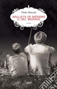 La ballata di Memmo e del biondo. E-book. Formato EPUB ebook