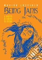 Being Janis: Il diritto di essere se stessi. E-book. Formato EPUB ebook