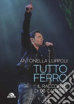 Tutto Ferro: Il racconto di 96 canzoni. E-book. Formato EPUB