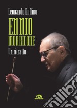 Ennio Morricone: Un ritratto. E-book. Formato EPUB