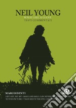 Neil Young, Walk like a Giant: Testi commentati. E-book. Formato EPUB ebook