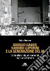 Giorgio Gaber, Sandro Luporini e la generazione del 68: Un’analisi di alcuni spettacoli degli anni Settanta. E-book. Formato EPUB ebook di Fabio Barbero