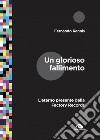 Un glorioso fallimento: L’eterno presente della Factory Records. E-book. Formato EPUB ebook di Fernando Rennis