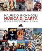 Musica di carta: 50 anni di riviste musicali in Italia. E-book. Formato EPUB ebook