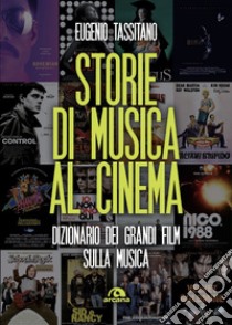 Storie di musica al cinema. E-book. Formato EPUB ebook di Eugenio Tassitano