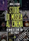 Storie di musica al cinema. E-book. Formato EPUB ebook di Eugenio Tassitano