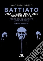 Battiato. Una ricostruzione sistematica: Percorsi di ascolto consapevole. E-book. Formato EPUB ebook