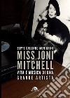 Miss Joni Mitchell: Vita e musica di una grande artista. E-book. Formato EPUB ebook