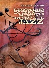 Dizionario di termini musicali in uso nel jazz. E-book. Formato EPUB ebook