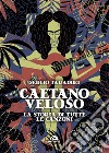 Caetano veloso: La storia di tutte le canzoni. E-book. Formato EPUB ebook