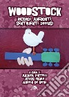 Woodstock: Ricordi, aneddoti, sentimenti diffusi. E-book. Formato EPUB ebook di Aa Vv