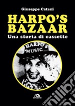 Harpo's Bazaar: Una storia di cassette. E-book. Formato EPUB ebook