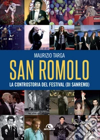 San Romolo: La controstoria del Festival (di Sanremo). E-book. Formato EPUB ebook