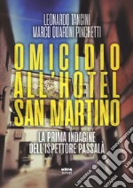 Omicidio all'hotel San Martino: La prima indagine dell’ispettore Passalà. E-book. Formato EPUB