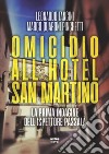 Omicidio all'hotel San Martino: La prima indagine dell’ispettore Passalà. E-book. Formato EPUB ebook