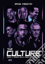 The Culture: Uomini e imprese nella storia dei Miami Heat. E-book. Formato EPUB ebook